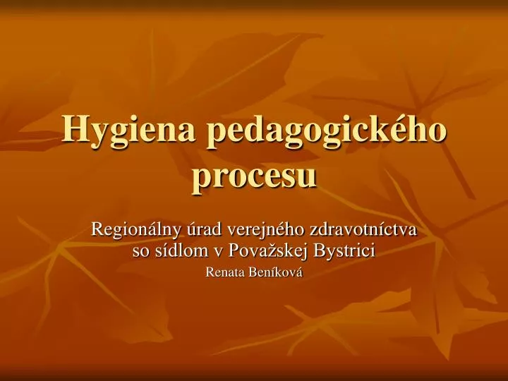 hygiena pedagogick ho procesu
