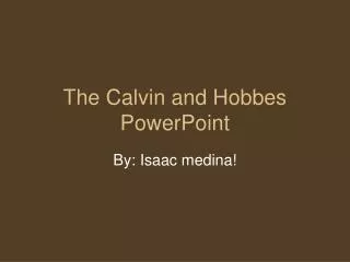 The Calvin and Hobbes PowerPoint