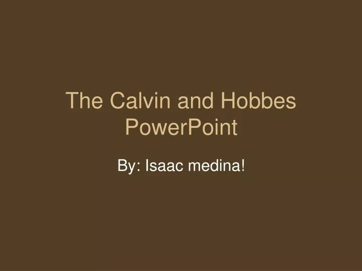 the calvin and hobbes powerpoint