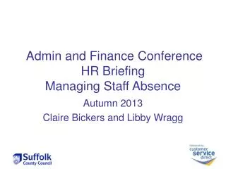 Admin and Finance Conference HR Briefing Managing Staff Absence