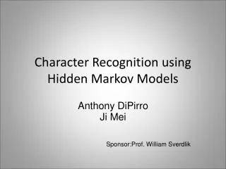 Character Recognition using Hidden Markov Models