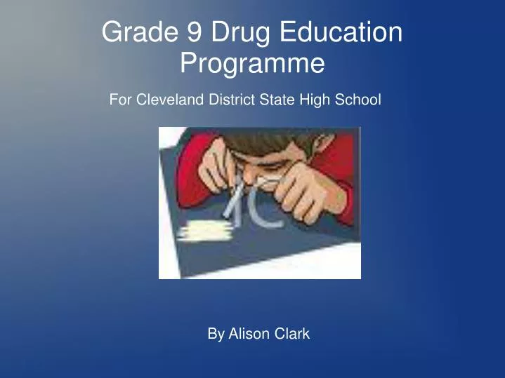 grade 9 drug education programme