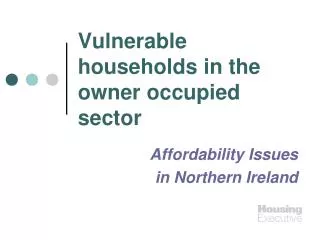 Vulnerable households in the owner occupied sector