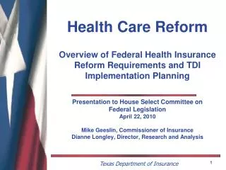 Presentation to House Select Committee on Federal Legislation April 22, 2010