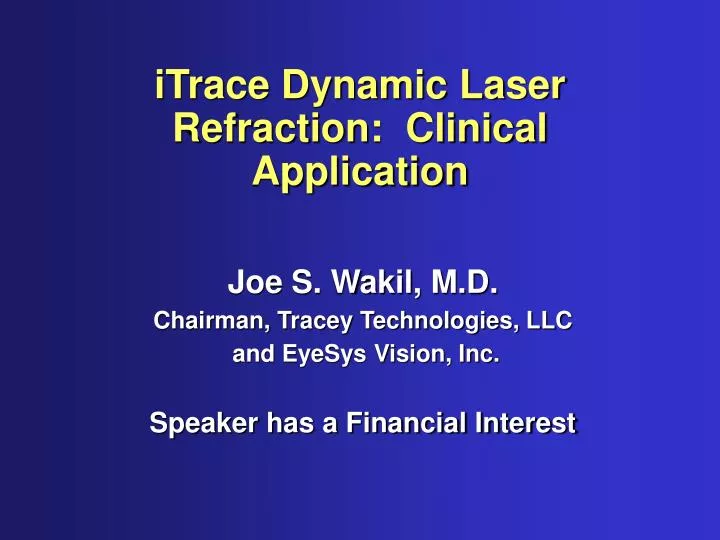 itrace dynamic laser refraction clinical application