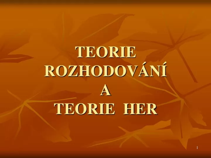 teorie rozhodov n a teorie her