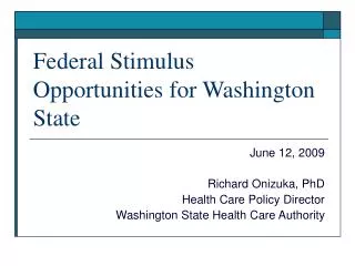 Federal Stimulus Opportunities for Washington State