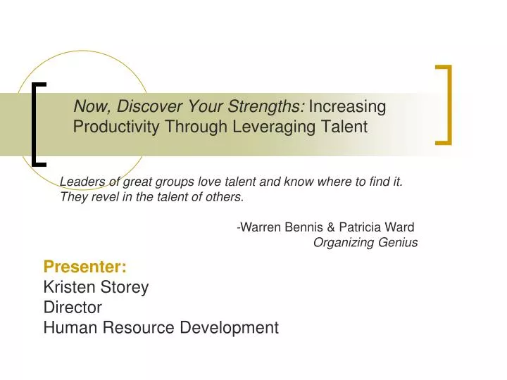 now discover your strengths increasing productivity through leveraging talent