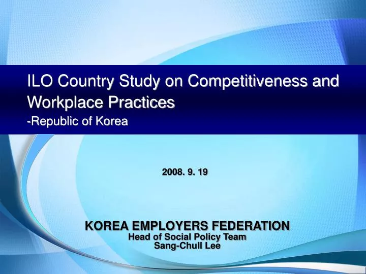 ilo country study on competitiveness and workplace practices republic of korea