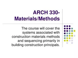 ARCH 330- Materials/Methods