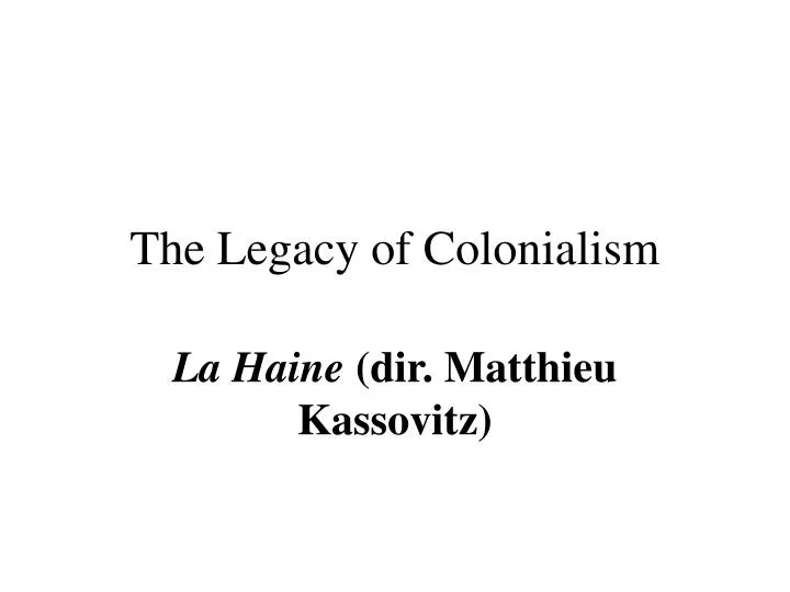 the legacy of colonialism