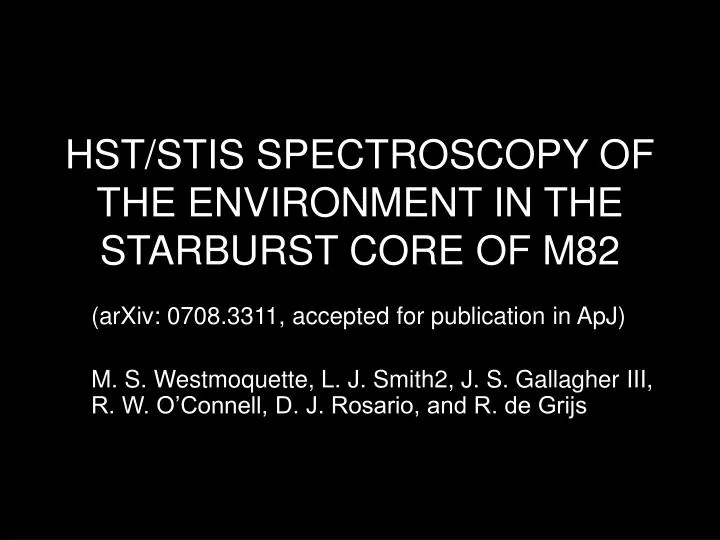 hst stis spectroscopy of the environment in the starburst core of m82