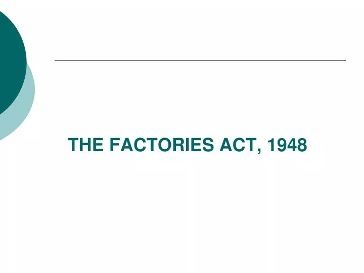 the factories act 1948
