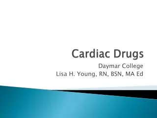 Cardiac Drugs