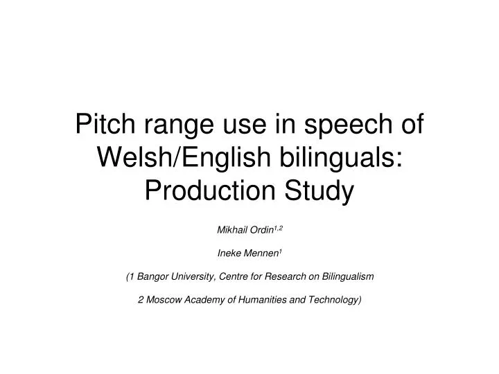 pitch range use in speech of welsh english bilinguals production study