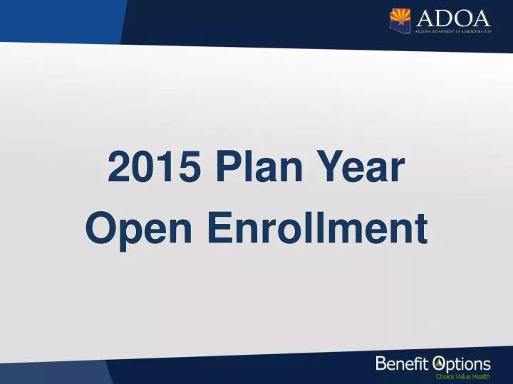 2015 plan year open enrollment