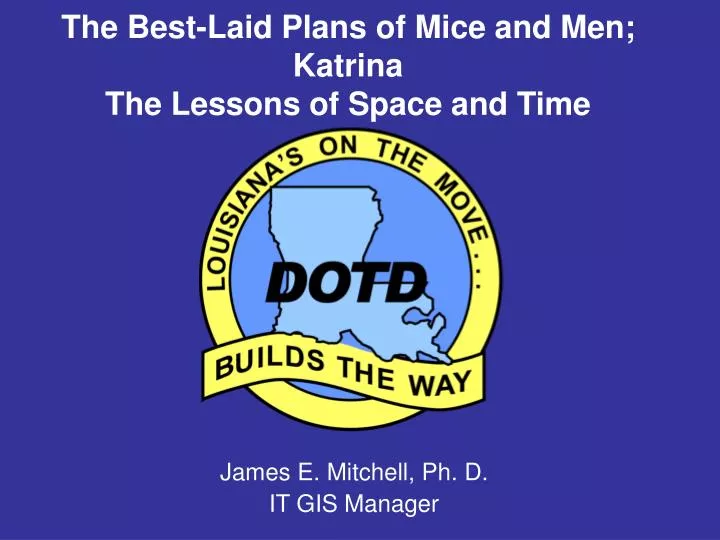 the best laid plans of mice and men katrina the lessons of space and time