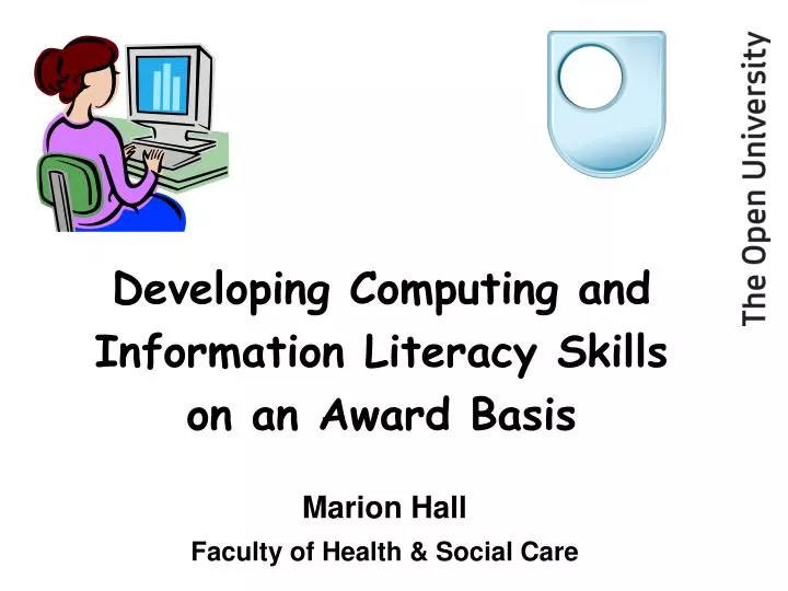 developing computing and information literacy skills on an award basis