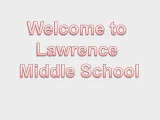 Welcome to Lawrence Middle School
