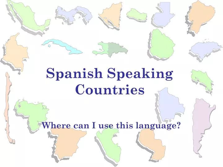 spanish speaking countries