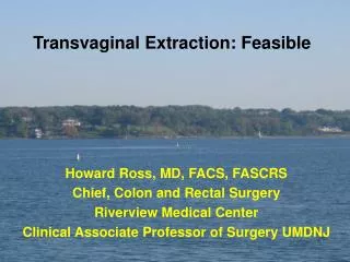 Transvaginal Extraction: Feasible