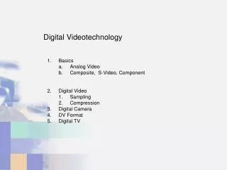 Digital Videotechnology