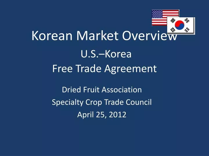 korean market overview u s korea free trade agreement
