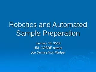 Robotics and Automated Sample Preparation