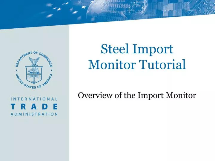 steel import monitor tutorial