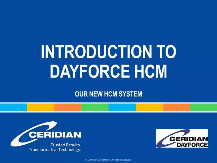 introduction to dayforce hcm our new hcm system
