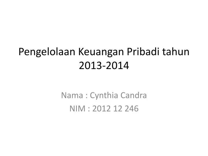 pengelolaan keuangan pribadi tahun 2013 2014