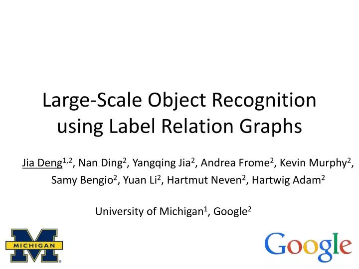 large scale object recognition using label relation graphs