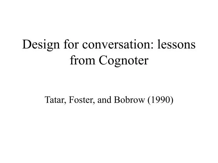 design for conversation lessons from cognoter