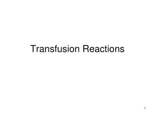 Transfusion Reactions