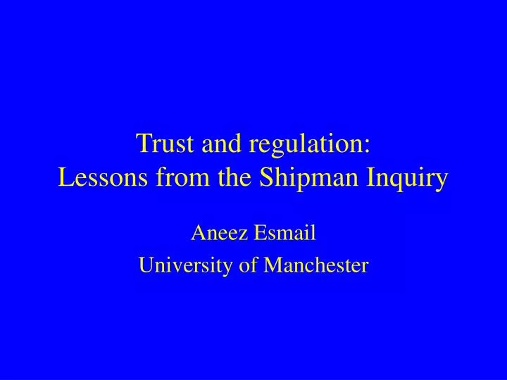 trust and regulation lessons from the shipman inquiry