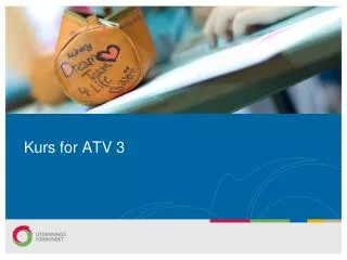 kurs for atv 3