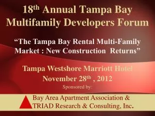 18 th Annual Tampa Bay Multifamily Developers Forum