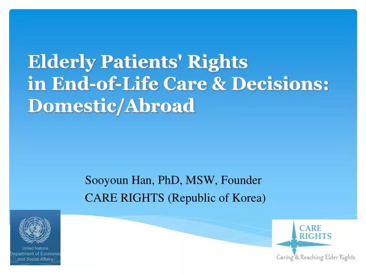 elderly patients rights in end of life care decision s domestic abroad