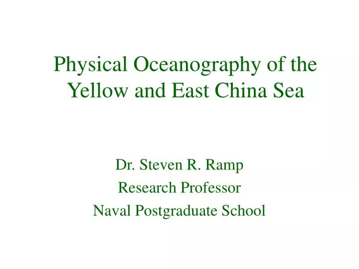 physical oceanography of the yellow and east china sea
