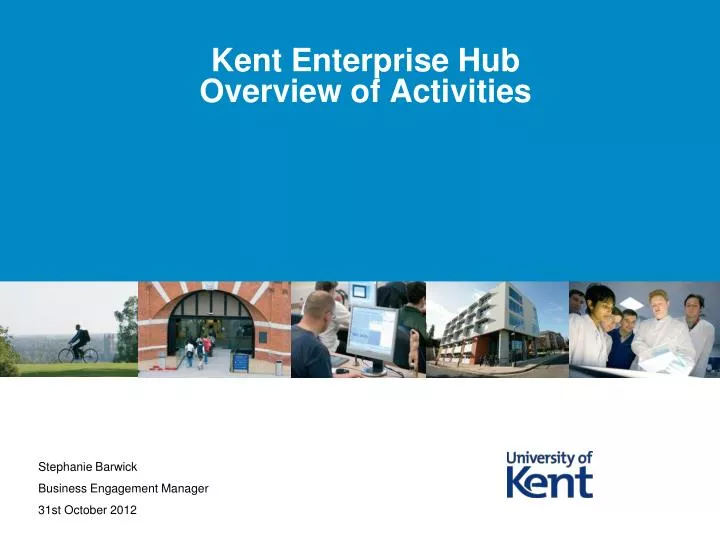 kent enterprise hub overview of activities