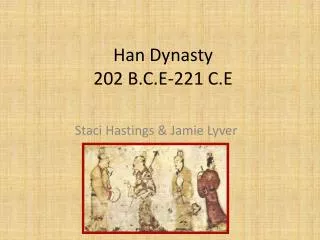 Han Dynasty 202 B.C.E-221 C.E