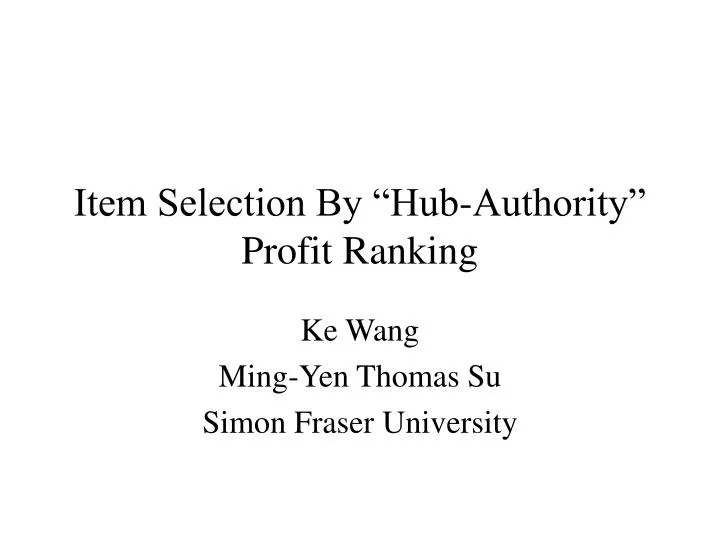 item selection by hub authority profit ranking