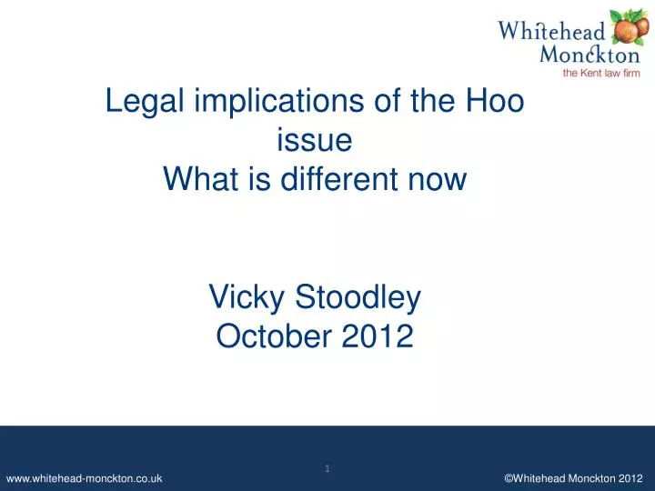legal implications of the hoo issue what is different now vicky stoodley october 2012