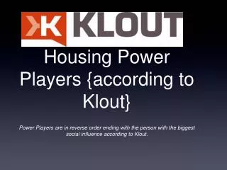 Housing Power Players {according to Klout}