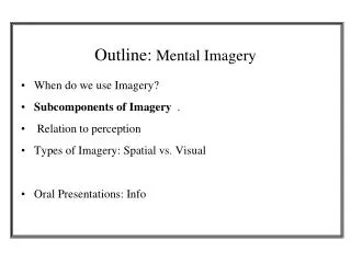 Outline: Mental Imagery