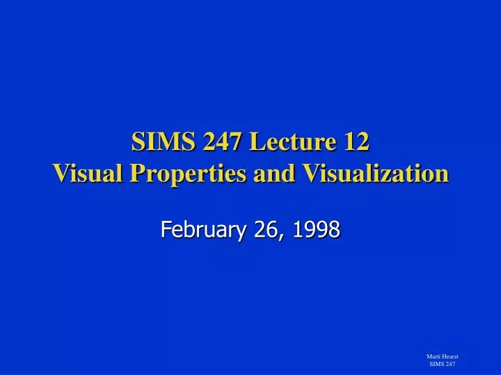 sims 247 lecture 12 visual properties and visualization