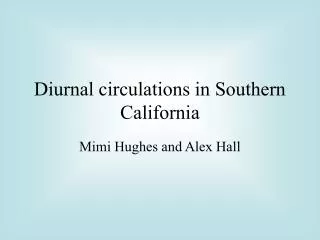 Diurnal circulations in Southern California