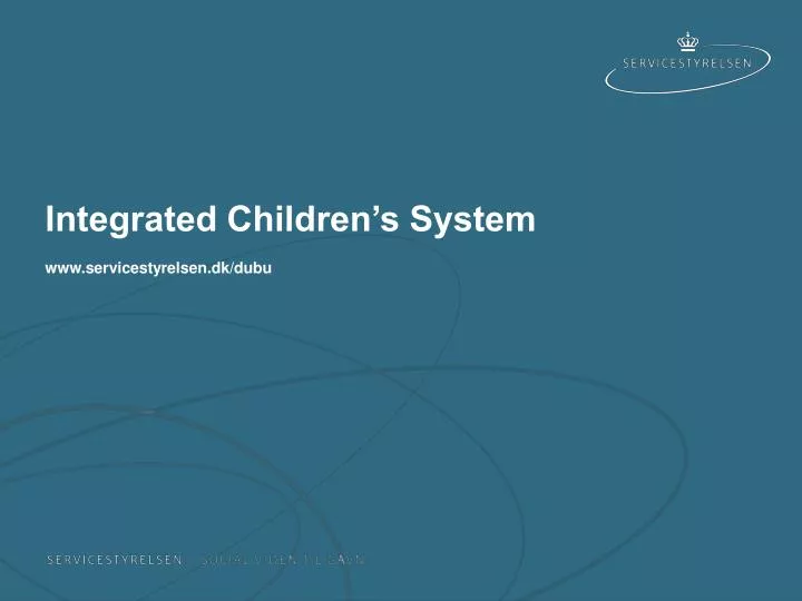 integrated children s system www servicestyrelsen dk dubu