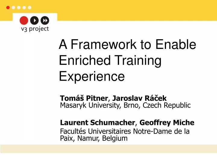 a framework to enable enriched training experience