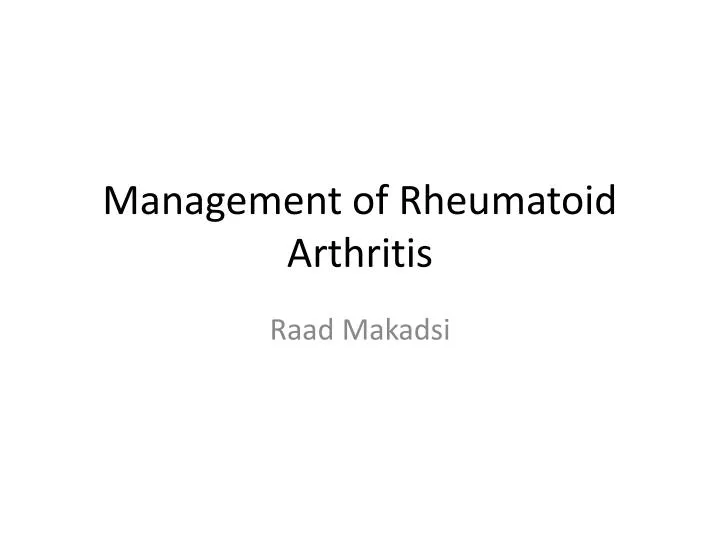 management of rheumatoid arthritis